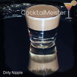 Dirty Nipple cocktail